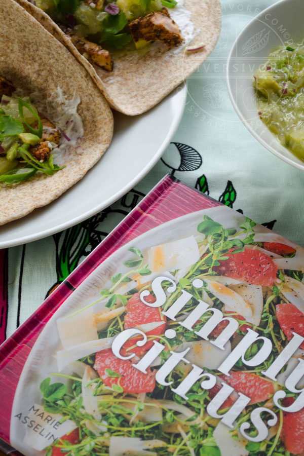 Simply Citrus by Marie Asselin beside broiled fish tacos with avocado-grapefruit salsa